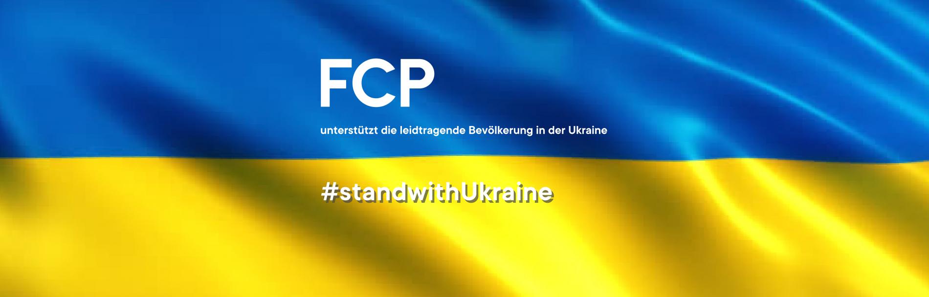FCP unterstützt die leidtragende Bevölkerung der Ukraine