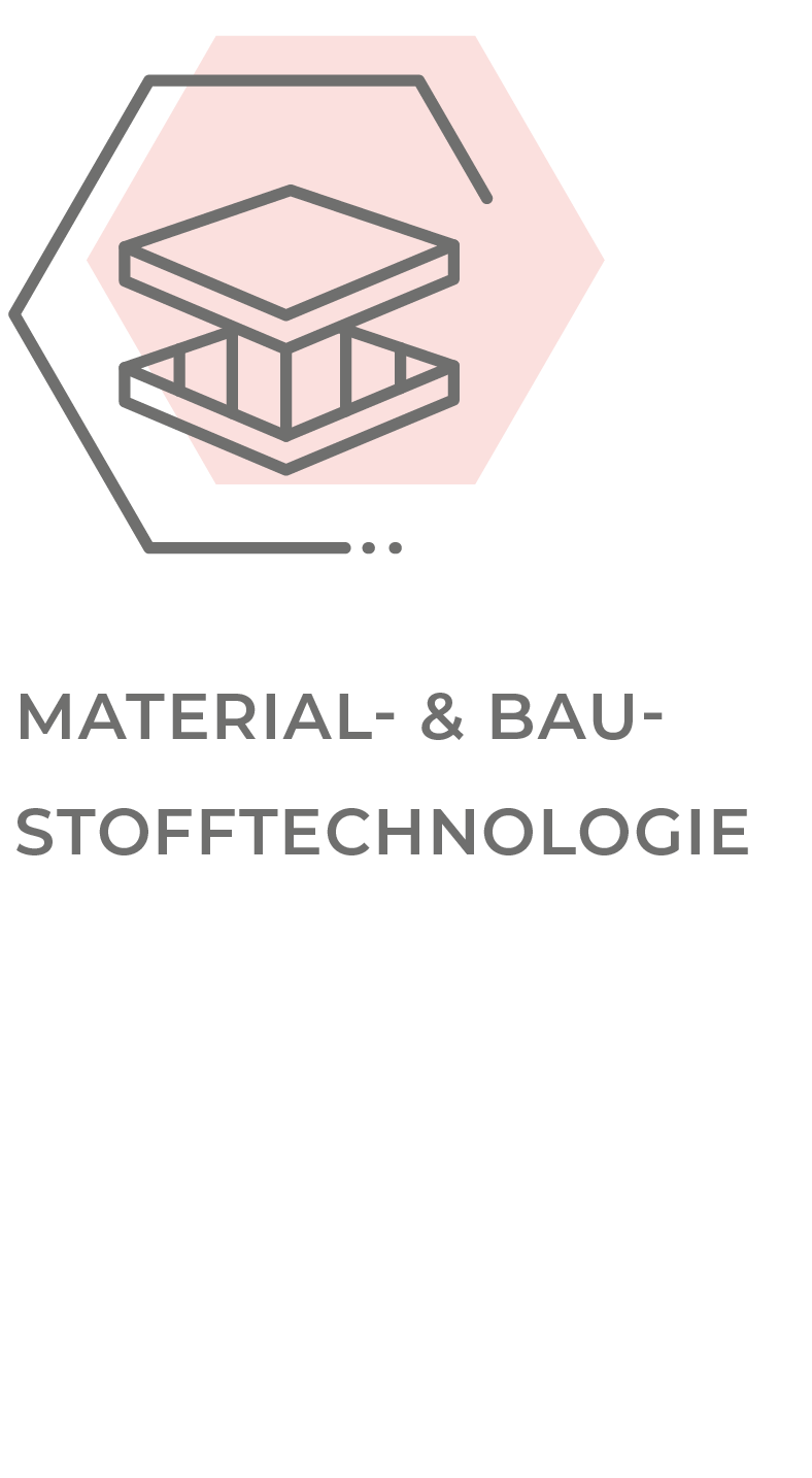 Material- & Baustofftechnologie